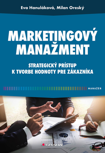 Marketingový manažment – Eva Hanuláková, Milan Oreský