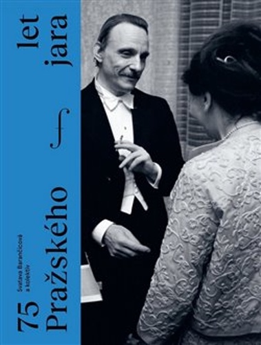 75 let Pražského jara – Svatava Barančicová