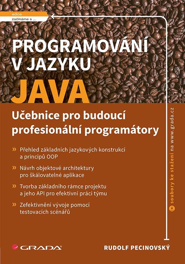 Programování v jazyku Java - Učebnice pro budoucí profesionální programátory – Rudolf Pecinovský