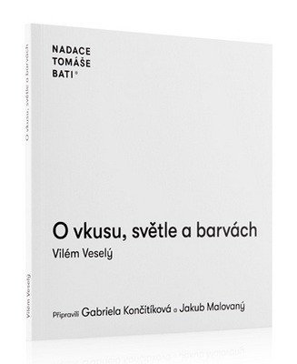 O vkusu, světle a barvách – Vilém Veselý
