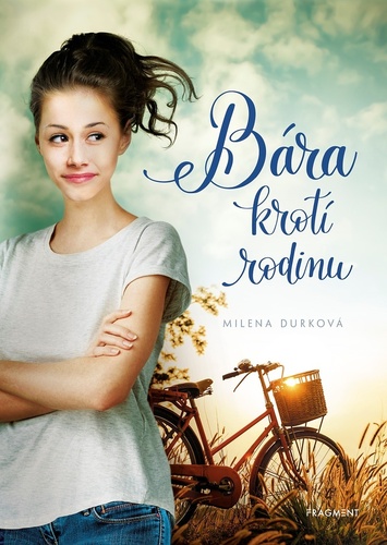 Bára krotí rodinu – Milena Durková
