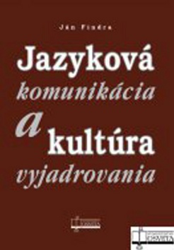 Jazyková komunikácia a kultúra vyjadrovania – Ján Findra