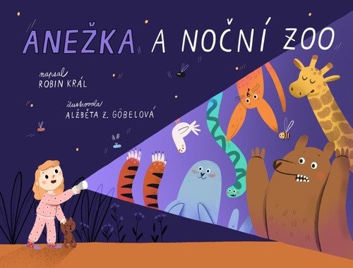 Anežka a noční ZOO – Robin Král