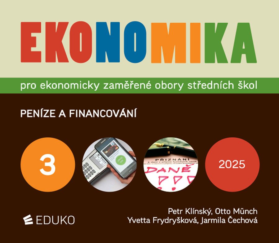 Ekonomika 3 pro ekonomicky zaměřené obory SŠ – Petr Klínský, Otto Münch, Jarmila Čechová, Yvetta Frydryšková