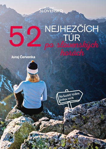 52 nejhezčích túr po slovenských horách – Juraj Červenka