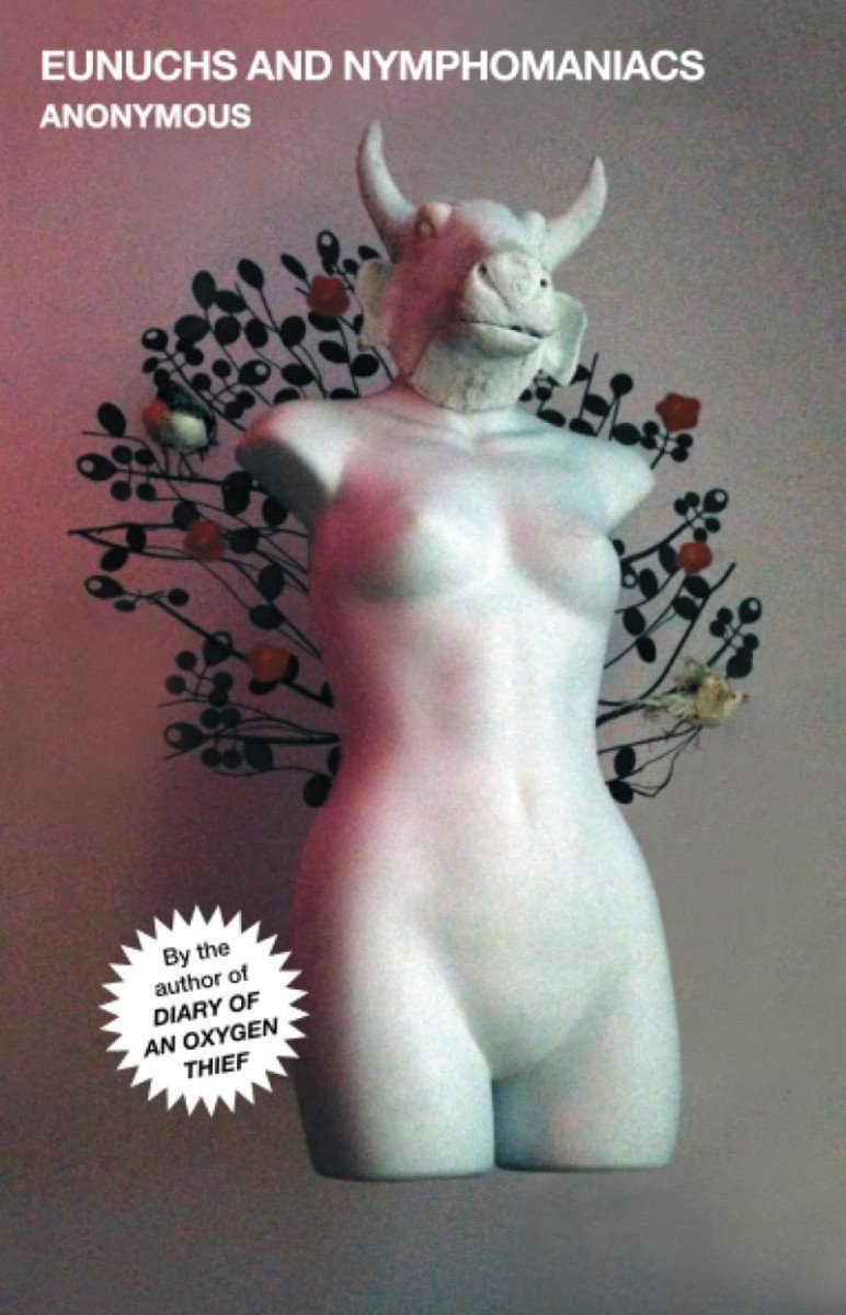Eunuchs and Nymphomaniacs – Anonymous