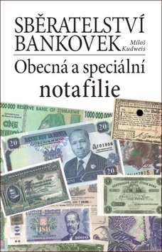 Sběratelství bankovek – Miloš Kudweis