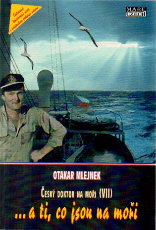 …a ti, co jsou na moři – Otakar Mlejnek