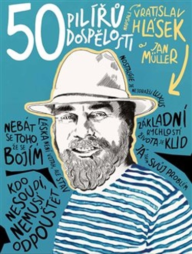 50 pilířů dospělosti – Vratislav Hlásek, Jan Müller