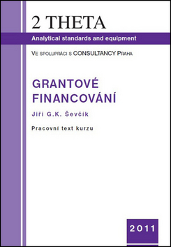 Grantové financování – Jiří G.K. Ševčík