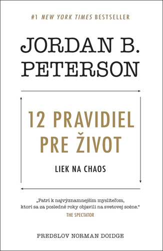 12 pravidiel pre život – Jordan B. Peterson