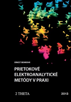Prietokové elektroanalytické metody v praxi – Ernest Beinrohr