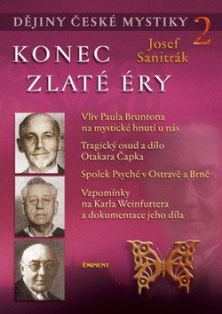 Dějiny české mystiky 2 - Konec zlaté éry – Josef Sanitrák
