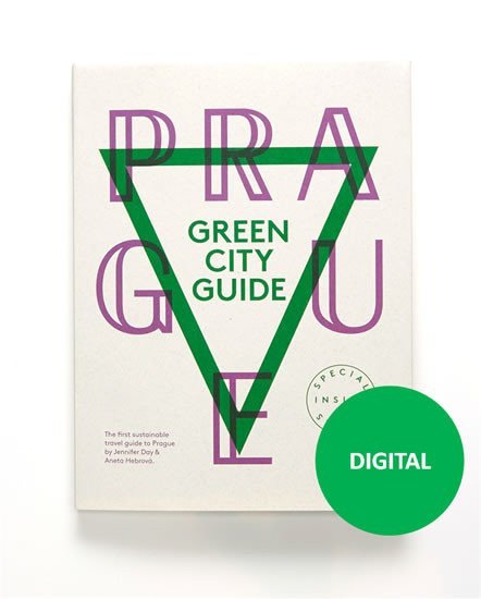 Prague Green City Guide – Aneta Hebrová, Jennifer Day