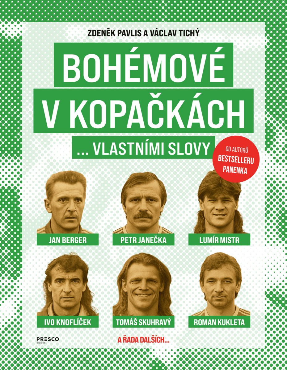 Bohémové v kopačkách... vlastními slovy – Zdeněk Pavlis, Václav Tichý