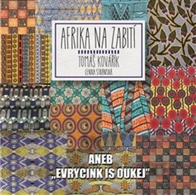 Afrika na zabití – Tomáš Kovařík, Lenka Stránská