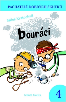 Bouráci – Miloš Kratochvíl