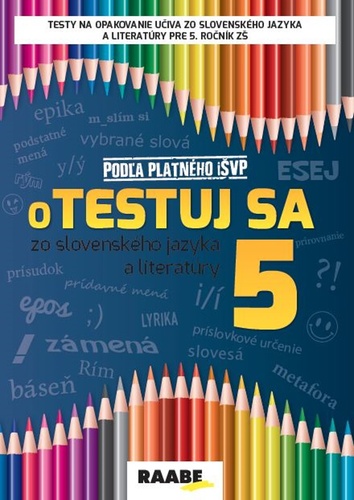 oTestuj sa zo slovenského jazyka a literatúry 5 – Iveta Barková, Zuzana Bartošová, Veronika Burčíková