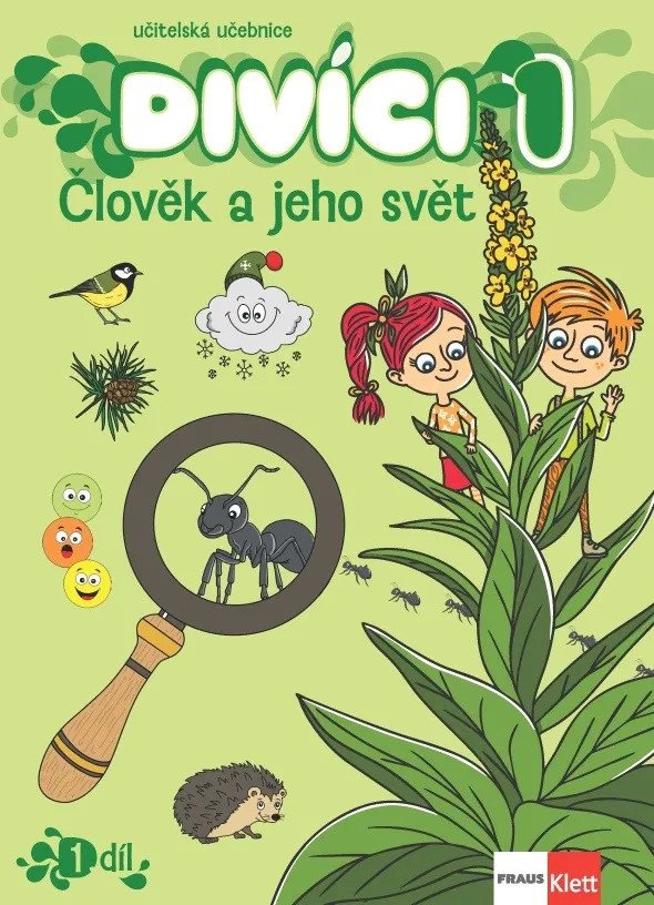 Divíci 1 - Člověk a jeho svět - Učitelská učebnice 1. díl – -