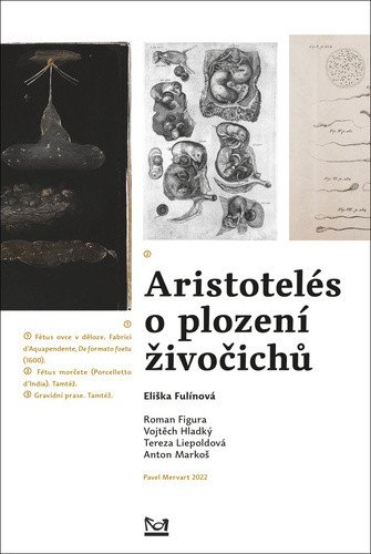 Aristotelés o plození živočichů – Anton Markoš, Vojtěch Hladký