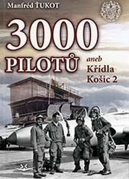 3 000 pilotů – Manfréd Ťukot