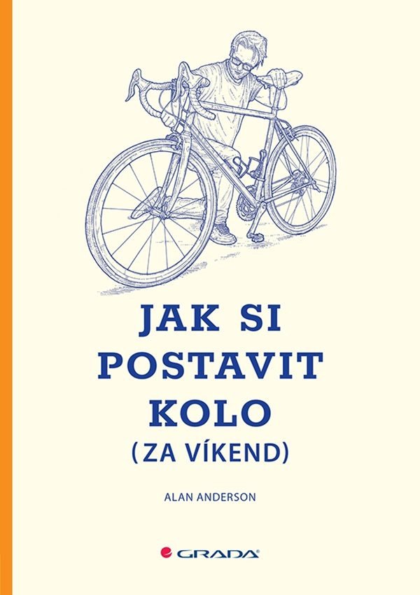 Jak si postavit kolo (za víkend) – Alan Anderson