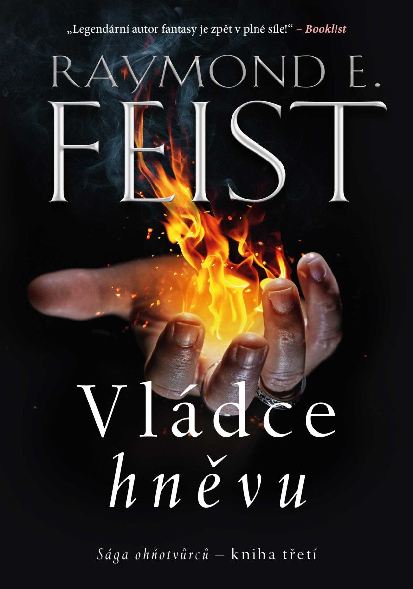 Sága ohňotvůrců - kniha třetí: Vládce hněvu – Raymond Elias Feist