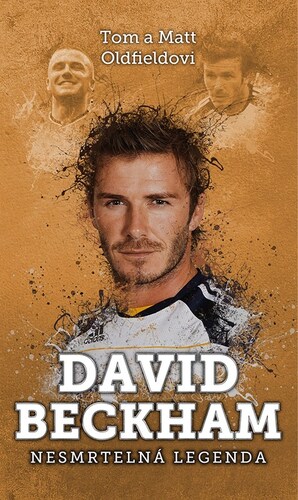 David Beckham – Tom Oldfield, Matt Oldfield