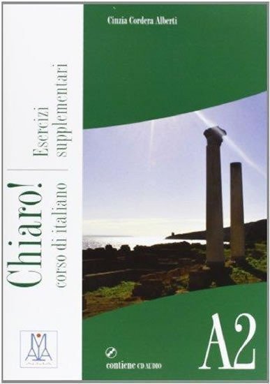 Chiaro! Esercizi supplementari A2 + CD audio – Cinzia Cordera Alberti