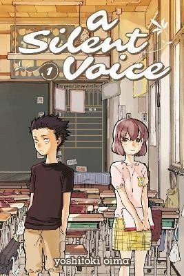 A Silent Voice 1 – Oima Yoshitoki