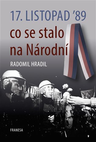 17. listopad ’89 co se stalo na Národní – Radomil Hradil