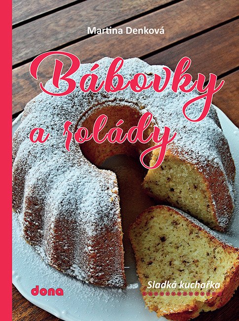 Bábovky a rolády – Martina Denková