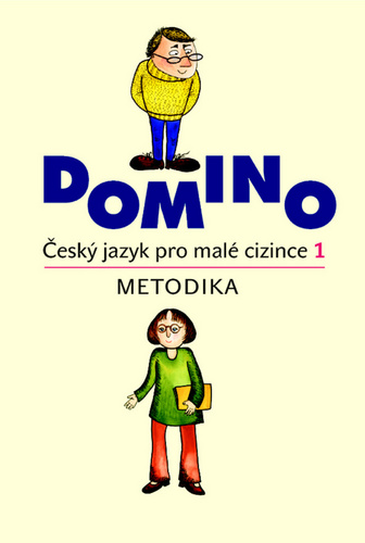 Domino Český jazyk pro malé cizince 1. Metodika – Svatava Škodová