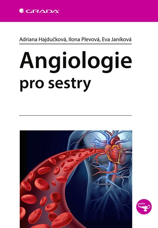 Angiologie pro sestry – Ilona Plevová, Eva Janíková