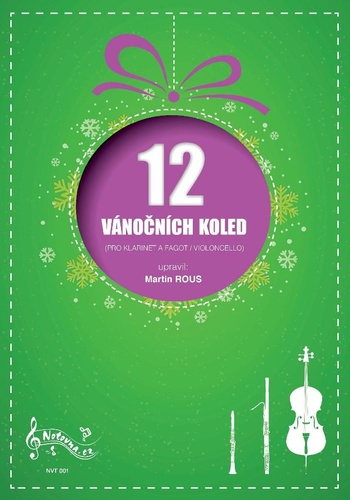 12 Vánočních koled pro klarinet a fagot (violoncello) – Martin Rous