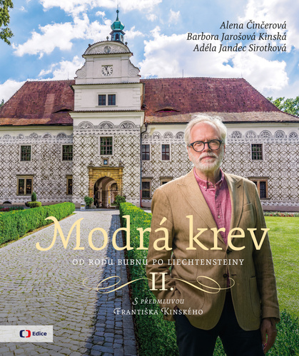 Modrá krev II. – Alena Činčerová, Barbora Jarošová Kinská, Adéla Jandec Sirotková
