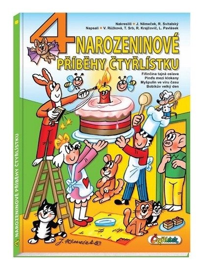 4 narozeninové příběhy Čtyřlístku – Lukáš Pavlásek, Tomáš Srb, Radim Krajčovič, Veronika Růžková
