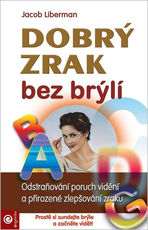 Dobrý zrak bez brýlí – Jacob Liberman