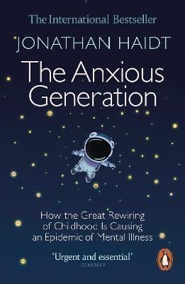 Anxious Generation – Jonathan Haidt
