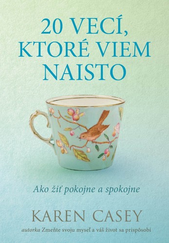 20 vecí, ktoré viem naisto – Karen Casey