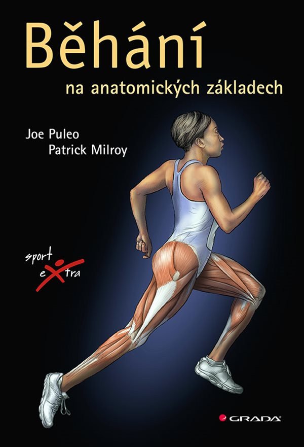 Běhání na anatomických základech – Joe Puleo, Patrick Milroy