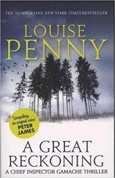 A Great Reckoning – Louise Penny