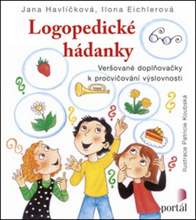 Logopedické hádanky – Jana Havlíčková, Ilona Eichlerová
