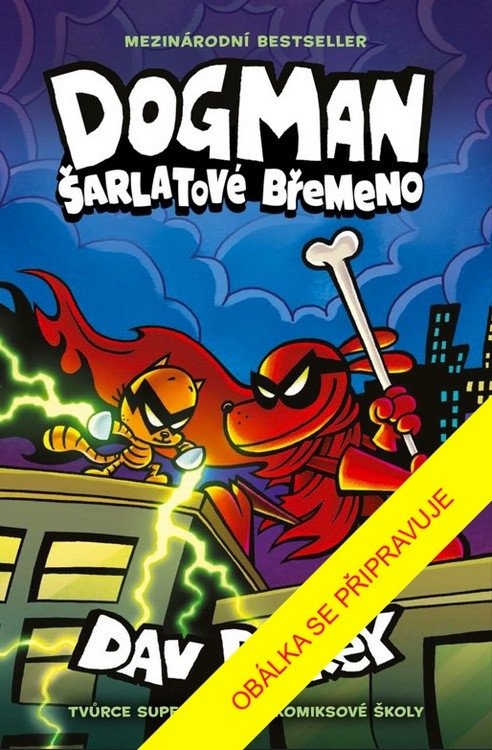 Dogman: Šarlatový rafan – Dav Pilkey