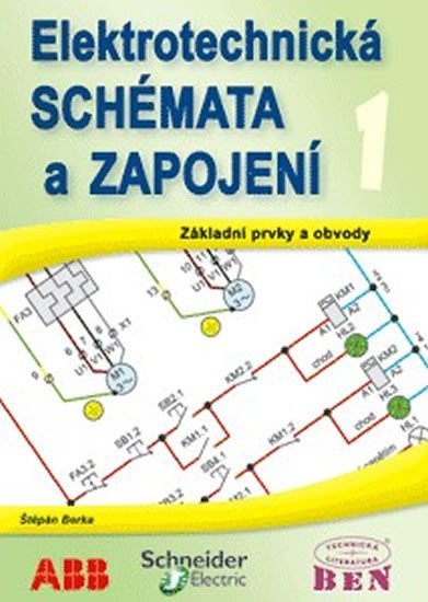 Elektrotechnická schémata a zapojení 1 - Základní prvky a obvody, elektrotechnické značky – Štěpán Berka