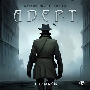 Adept - CDm3 (Čte Filip Jančík) – Adam Przechrzta