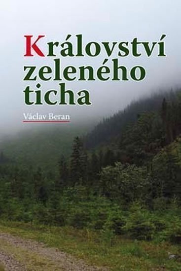 Království zeleného ticha – Václav Beran