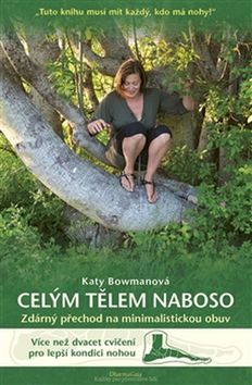 Celým tělem naboso – Katy Bowman