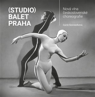(Studio) Balet Praha / Nová vlna československé choreografie – Lucie Kocourková