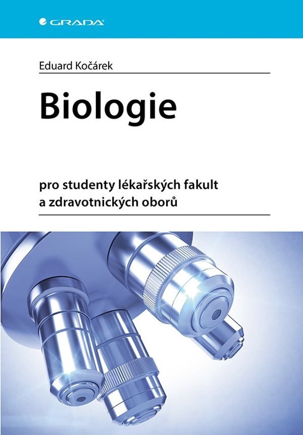 Biologie pro studenty lékařských fakult a zdravotnických oborů – Eduard Kočárek